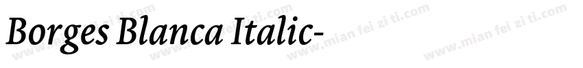 Borges Blanca Italic字体转换